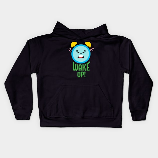 Wake Up Kids Hoodie by ricricswert